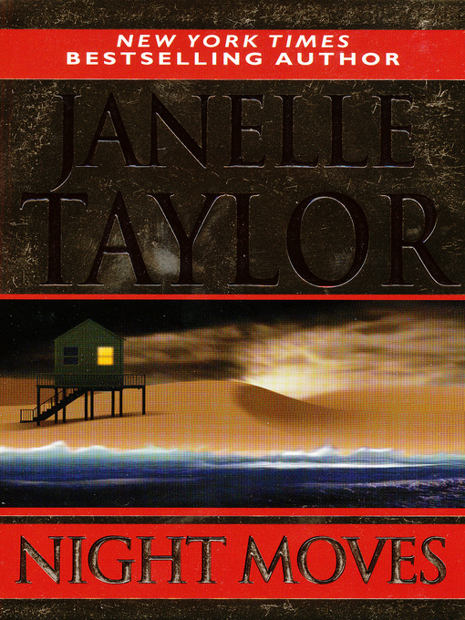 Title details for Night Moves by Janelle Taylor - Available